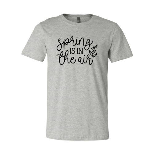 Spring Is In The Air Shirt