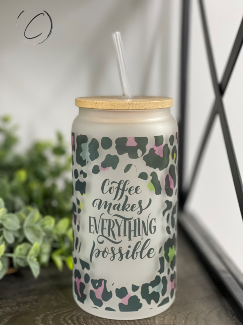 Coffee Makes Everything Possible 16oz