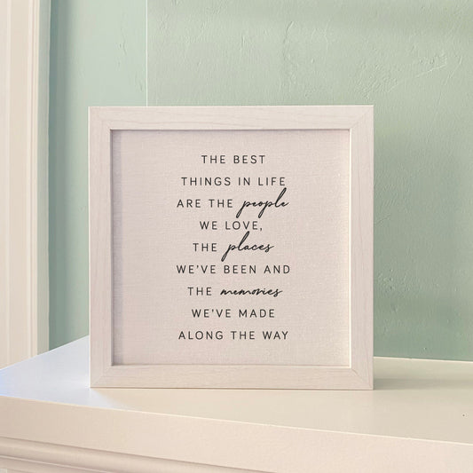 Best Things in Life - Framed Sign